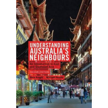 Understanding Australias Neighbours An Introduction to East and Southe