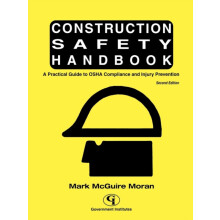 Construction Safety Handbook A Practical Guide to OSHA Compliance and