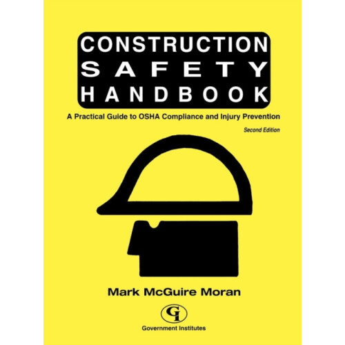 Construction Safety Handbook A Practical Guide to OSHA Compliance and