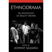 Ethnodrama An Anthology of Reality Theatre Paperback Book