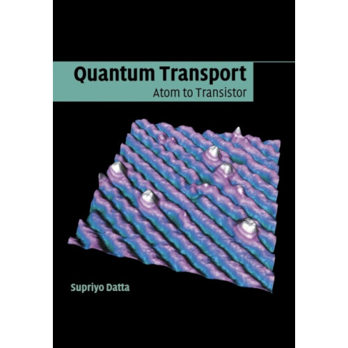 Quantum Transport by Supriyo Datta Paperback Book