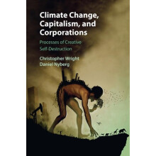 Climate Change Capitalism and Corporations by Christopher Wright Paper