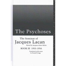 The Psychoses The Seminar of Jacques Lacan by Jacques Lacan Hardcover