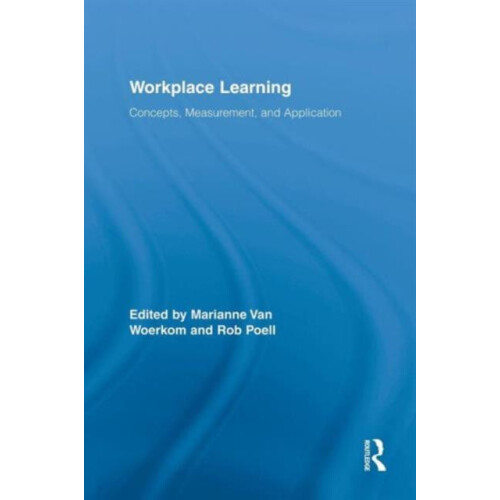 Workplace Learning Concepts Measurement and Application Paperback Book