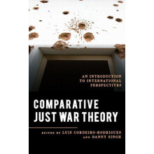 Comparative Just War Theory An Introduction to International Perspecti