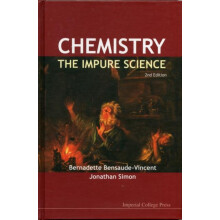 CHEMISTRY THE IMPURE SCIENCE 2ED by AL BERNADETTE BENSAUDEVINCENT ET H