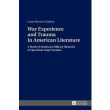 War Experience and Trauma in American Literature A Study of American M