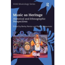 Music as Heritage Historical and Ethnographic Perspectives Paperback B