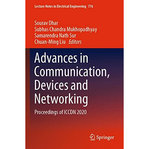 Advances in Communication Devices and Networking Proceedings of ICCDN