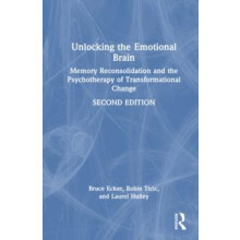 Unlocking the Emotional Brain Memory Reconsolidation and the Psychothe