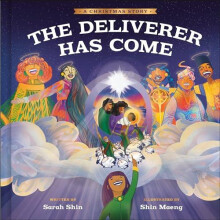The Deliverer Has Come A Christmas Story by Sarah Shin Hardcover Book