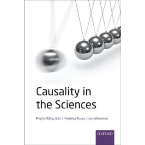 CAUSALITY IN SCIENCES C by ILLARI ET AL Hardcover Book