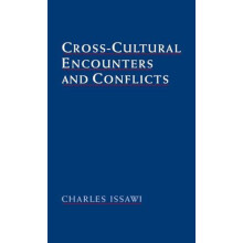 CrossCultural Encounters and Conflicts by Charles Issawi Hardcover Boo