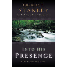 The Into His Presence An in Touch Devotional by Charles F. Stanley Pap