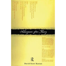 Shakespeare After Theory by David Scott Kastan Paperback Book