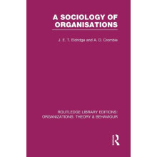 A Sociology of Organisations RLE Organizations by J. Eldridge Paperbac