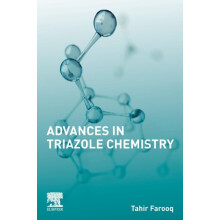 Advances in Triazole Chemistry by Tahir Farooq Paperback Book