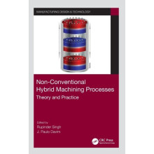 NonConventional Hybrid Machining Processes Theory and Practice Hardcov
