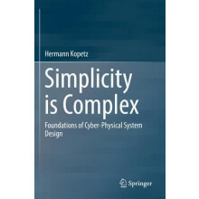 Simplicity is Complex Foundations of CyberPhysical System Design by He