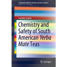 Chemistry and Safety of South American Yerba Mate Teas by Candela Iomm