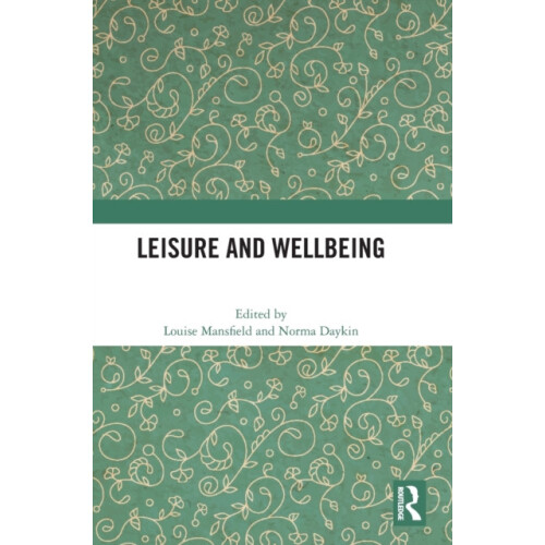 Leisure and Wellbeing Hardcover Book