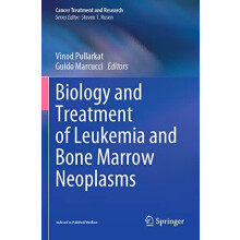 Biology and Treatment of Leukemia and Bone Marrow Neoplasms Paperback