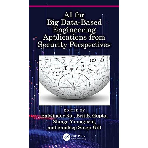 AI for Big DataBased Engineering Applications from Security Perspectiv