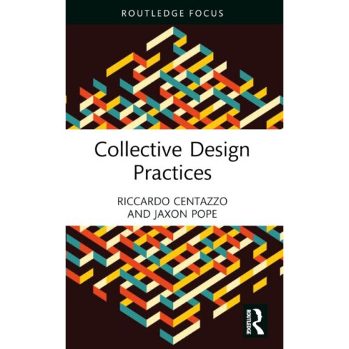 Collective Design Practices by Riccardo Centazzo Paperback Book