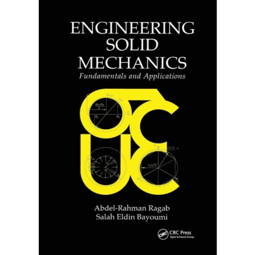 Engineering Solid Mechanics Fundamentals and Applications by AbdelRahm