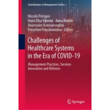 Challenges of Healthcare Systems in the Era of COVID19 Management Prac