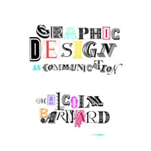 Graphic Design as Communication by Malcolm Barnard Paperback Book