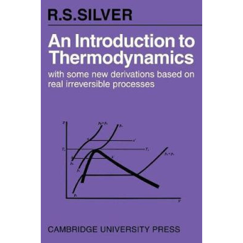 An Introduction to Thermodynamics With Some New Derivations Based on R