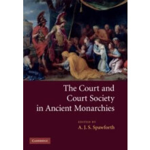 The Court and Court Society in Ancient Monarchies Paperback Book