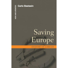 Saving Europe Anatomy of a Dream by Carlo Bastasin Paperback Book