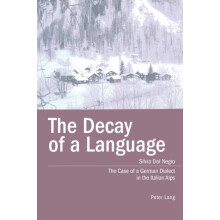 The Decay of a Language The Case of a German Dialect in the Italian Al