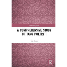 A Comprehensive Study of Tang Poetry I by Lin Geng Hardcover Book
