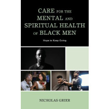 Care for the Mental and Spiritual Health of Black Men Hope to Keep Goi