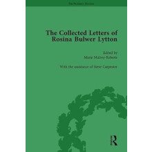 The Collected Letters of Rosina Bulwer Lytton Vol 2 by Marie MulveyRob