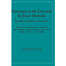 Structures in the Universe by Exact Methods by Krzysztof Bolejko Hardc