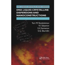 DNA LiquidCrystalline Dispersions and Nanoconstructions by Yuri M. Yev