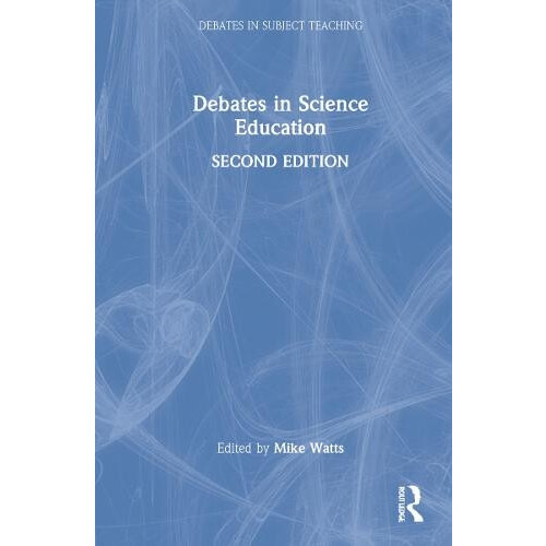 Debates in Science Education Hardcover Book