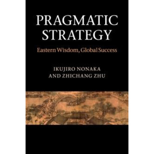 Pragmatic Strategy by Ikujiro Nonaka Paperback Book