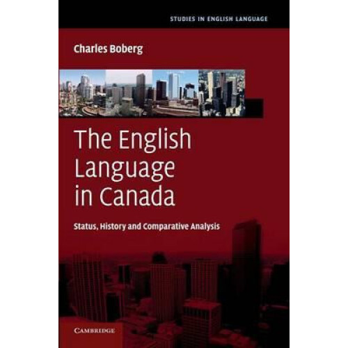 The English Language in Canada Status History and Comparative Analysis