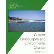 Cultural Landscapes and Environmental Change by Lesley Head Paperback