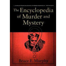 The Encyclopedia of Murder and Mystery by Bruce Murphy Paperback Book