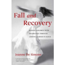Fall and Recovery Raising Children with Disabilities Through Lessons L