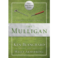 The Mulligan A Parable of Second Chances by Ken Blanchard Paperback Bo