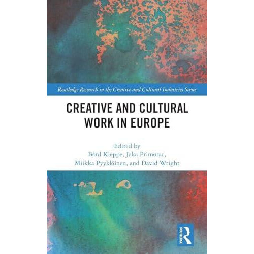 Creative and Cultural Work in Europe Hardcover Book