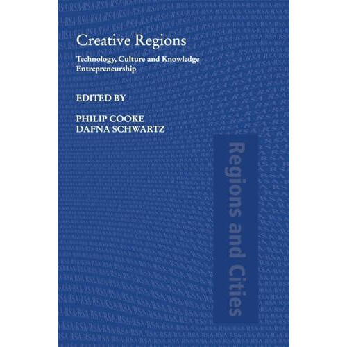 Creative Regions Technology Culture and Knowledge Entrepreneurship Pap