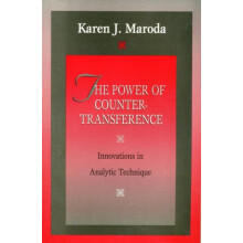 The Power of Countertransference Innovations in Analytic Technique by